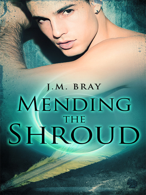 Title details for Mending The Shroud by JM Bray - Available